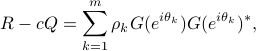  R-c Q=sum_{k=1}^m rho_k G(e^{itheta_k})  G(e^{itheta_k})^*, 