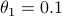 theta_1=0.1