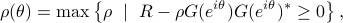  rho(theta) =maxleft{ rho ~mid~ R-rho G(e^{itheta})G(e^{itheta})^* geq 0right}, 