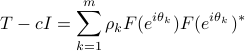  T-cI=sum_{k=1}^m rho_k F(e^{itheta_k})F(e^{itheta_k})^* 