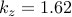 k_z = 1.62