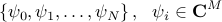  left{   psi_0, psi_1, ldots, psi_N right}, 	~~ 	psi_i in {bf C}^M 	