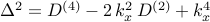 Delta^2 = D^{(4)} - 2 , k_x^2 , D^{(2)} + k_x^4